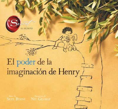 PODER DE LA IMAGINACION DE HENRY | 9788416773008 | BYRNE,SKYE GEORGE,NIC