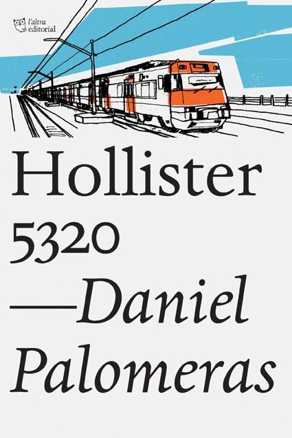 HOLLISTER 5320 | 9788494348167 | PALOMERAS,DANIEL