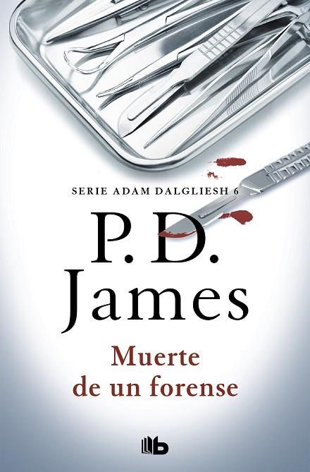 MUERTE DE UN FORENSE  | 9788490708828 | JAMES, P.D.