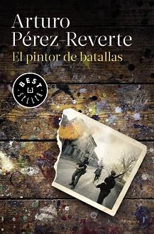 EL PINTOR DE BATALLAS | 9788490626627 | ARTURO PéREZ-REVERTE