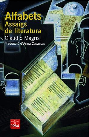 ALFABETS. ASSAIGS DE LITERATURA | 9788492440498 | MAGRIS,CLAUDIO