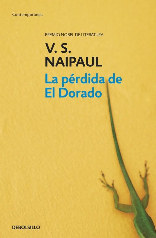 PERDIDA DE EL DORADO | 9788499080482 | NAIPAUL,V.S.(NOBEL DE LITERATURA 2001)