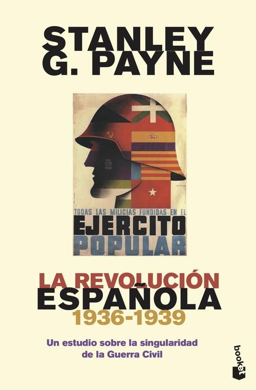 LA REVOLUCIÓN ESPAÑOLA (1936-1939). UN ESTUDIO SOBRE LA SINGULARIDAD DE LA GUERRA CIVIL | 9788467060898 | PAYNE, STANLEY G.
