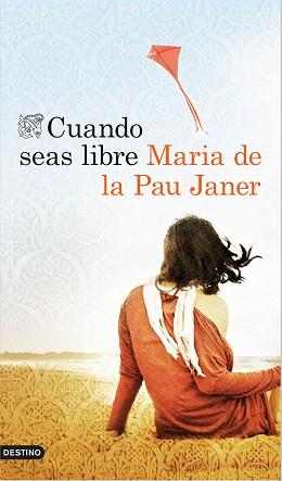 CUANDO SEAS LIBRE | 9788423349623 | JANER,MARIA DE LA PAU