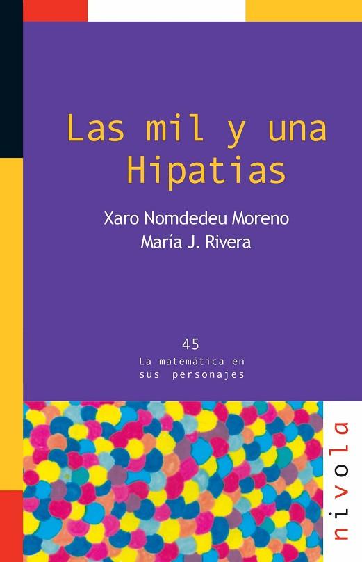 MIL Y UNA HIPATIAS | 9788492493753 | NOMDEDEU MORENO,XARO RIVERA,MARIA J.