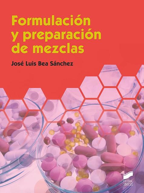 FORMULACIÓN Y PREPARACIÓN DE MEZCLAS | 9788491714927 | BEA SÁNCHEZ, JOSÉ LUIS