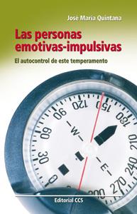 PERSONAS EMOTIVAS-IMPULSIVAS. EL AUTOCONTROL DE ESTE TEMPERAMENTO | 9788498426274 | QUINTANA,JOSE MARIA