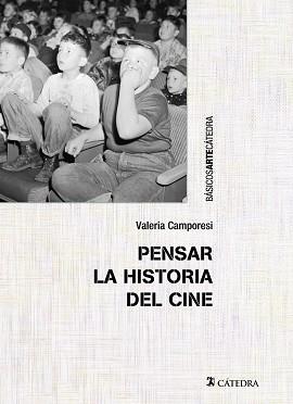 PENSAR LA HISTORIA DEL CINE | 9788437633107 | CAMPORESI,VALERIA