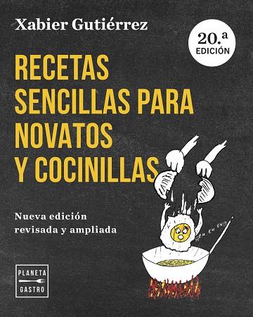 RECETAS SENCILLAS PARA NOVATOS Y COCINILLAS | 9788408282662 | GUTIÉRREZ, XABIER