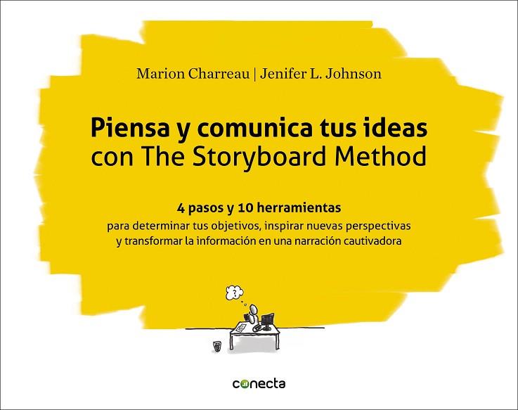 PIENSA Y COMUNICA TUS IDEAS CON THE STORYBOARD METHOD | 9788416883301 | CHARREAU, MARION/JOHNSON, JENIFER L.