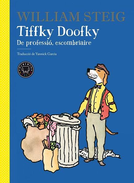 TIFFKY DOOFKY. DE PROFESSIO, ESCOMBRIAIRE | 9788418187674 | STEIG, WILLIAM