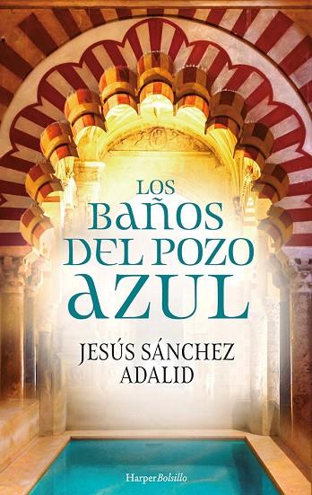 LOS BAÑOS DEL POZO AZUL | 9788417216726 | SÁNCHEZ ADALID, JESÚS