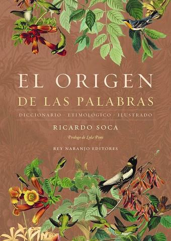 EL ORIGEN DE LAS PALABRAS. DICCIONARIO ETIMOLOGICO ILUSTRADO | 9788418354656 | SOCA, RICARDO