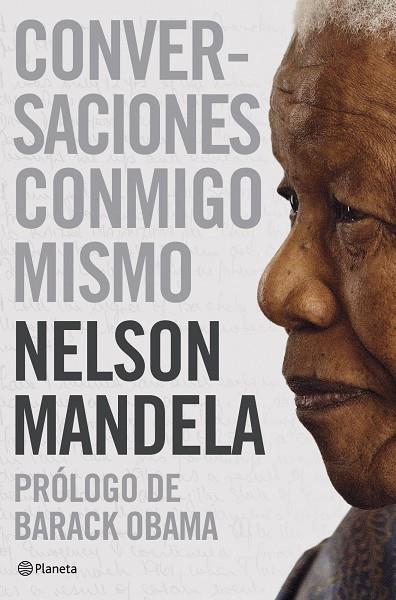 CONVERSACIONES CONMIGO MISMO | 9788408094555 | MANDELA,NELSON (NOBEL DE LA PAZ 1993)