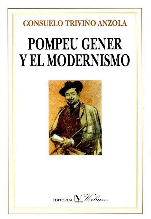 POMPEU GENER Y EL MODERNISMO | 9788479621476 | TRIVIÑO, CONSUELO