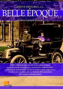 BREVE HISTORIA DE LA BELLE ÉPOQUE 1890-1914 | 9788499678115 | CAMPOS POSADA, AINHOA