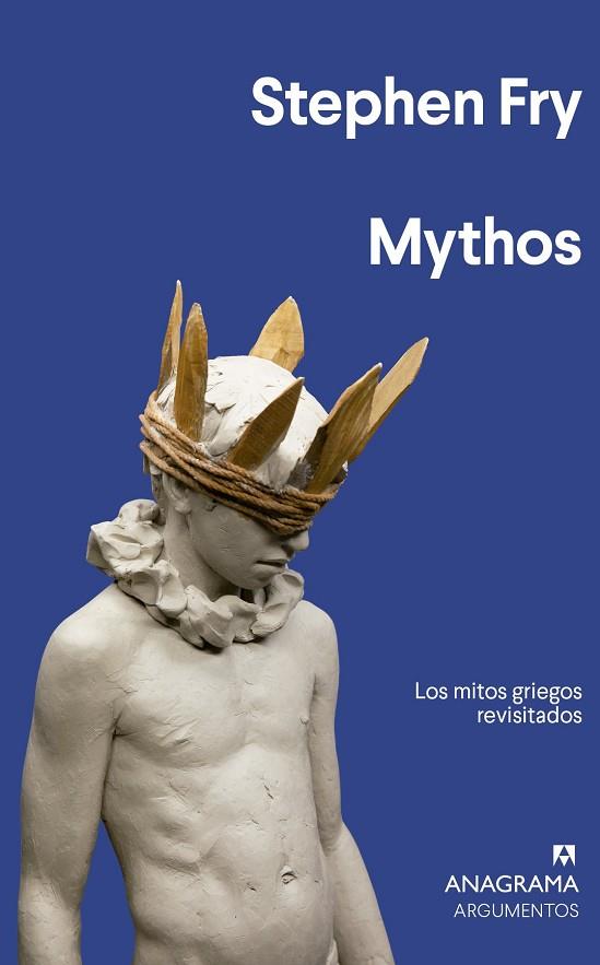 MYTHOS, LOS MITOS GRIEGOS REVISITADOS | 9788433964427 | FRY, STEPHEN