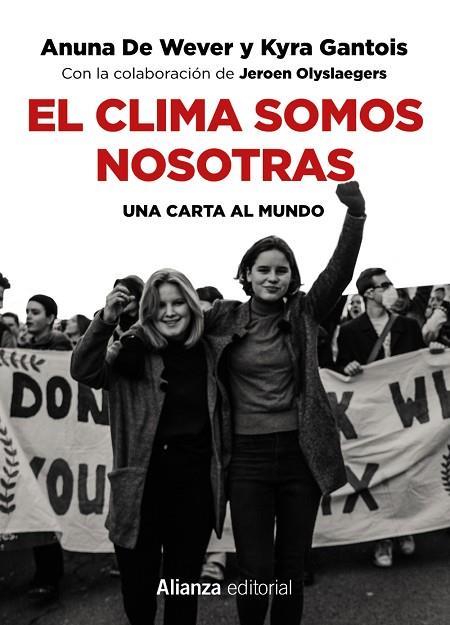 EL CLIMA SOMOS NOSOTRAS. UNA CARTA AL MUNDO | 9788491815921 | WEVER, ANUNA DE/GANTOIS, KYRA