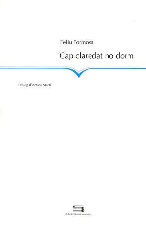 CAP CLAREDAT NO DORM | 9788479358303 | FORMOSA,FELIU