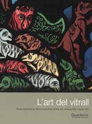 L'ART DEL VITRALL | 9788418734137 | SANTOLARIA, ANNA/CAÑELLAS, SÍLVIA/GIL, NÚRIA/VILA, ANTONI/VILA, ANNA