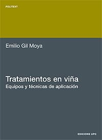 TRATAMIENTOS EN VIÑA. EQUIPOS Y TECNICAS DE APLICACION | 9788483016916 | GIL MOYA,EMILIO