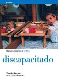 COMPRENDIENDO A TU HIJO DISCAPACITADO | 9788449306228 | SINASON,VALERIE