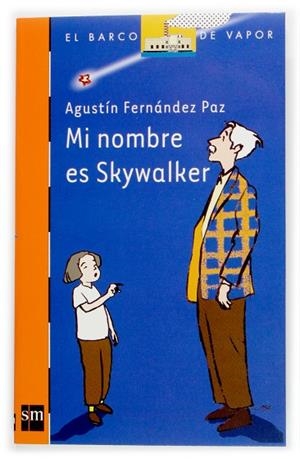 MI NOMBRE ES SKYWALTER | 9788434896451 | FERNANDEZ PAZ,AGUSTIN