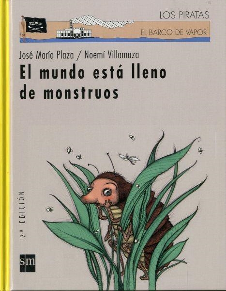 MUNDO ESTA LLENO DE MONSTRUOS | 9788434877962 | PLAZA,JOSE MARIA VILLAMUZA,NOEMI