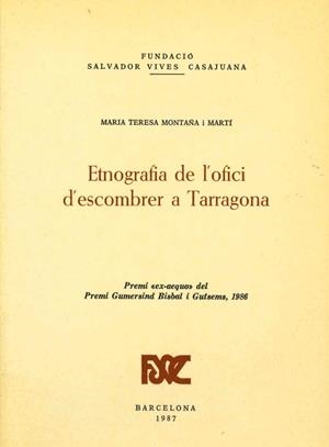 ETNOGRAFIA DE L,OFICI D,ESCOMBRER A TARRAGONA | 9788423202614 | MONTAÑA I MARTI,M.TERESA