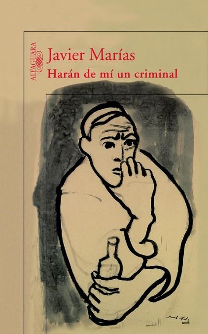 HARAN DE MI UN CRIMINAL | 9788420400198 | MARIAS,JAVIER