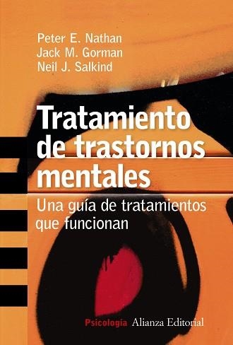 TRATAMIENTO DE TRASTORNOS MENTALES. UNA GUIA DE TRATAMIENTOS QUE FUNCIONAN | 9788420647357 | SALKIND,NEIL J. NATHAN,PETER E. GORMAN,JACK,M.
