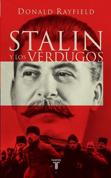 STALIN Y LOS VERDUGOS | 9788430605125 | RAYFIELD,DONALD