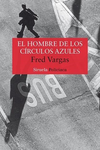 HOMBRE DE LOS CIRCULOS AZULES.  SERIE DEL COMISARIO ADAMSBERG 1 | 9788478447442 | VARGAS,FRED