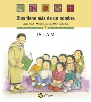 ISLAM DIOS TIENE MAS DE UN NOMBRE | 9788482976594 | RICART,IGNASI