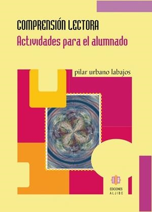COMPRENSION LECTORA. ACTIVIDADES PARA EL ALUMNADO | 9788497001243 | URBANO LABAJOS,PILAR