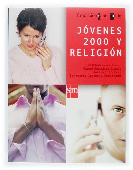 JOVENES 2000 Y RELIGION | 9788434899599 | GONZALEZ-ANLEO,JUAN