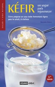 KEFIR UN YOGUR PARA REJUVENECER | 9788475562353 | BLASCO,MERCEDES