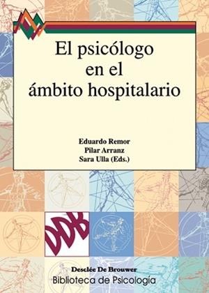 PSICOLOGO EN EL AMBITO HOSPITALARIO | 9788433018045 | ARRANZ,PILAR REMOR,EDUARDO ULLA,SARA