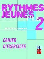 RYTHMES JEUNES PLUS 2 CAHIER D,EXERCICES METHODE DE FRANÇAIS | 9788434883505 | CRICK,MICHELLE
