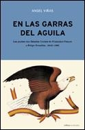 EN LAS GARRAS DEL AGUILA LOS PACTOS CON EEUU DE FRANCO A F.GONZALEZ | 9788484324775 | VIÑAS,ANGEL