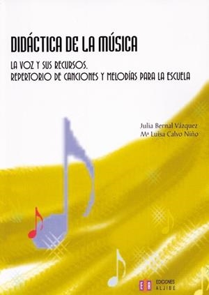 DIDACTICA DE LA MUSICA | 9788497001649 | BERNAL VAZQUEZ,JULIA CALVO NIÑO,M.LUISA