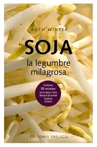 SOJA LA LEGUMBRE MILAGROSA | 9788477209386 | WINTER, RUTH
