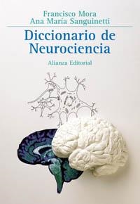 DICCIONARIO DE NEUROCIENCIA | 9788420629414 | MORA I PRESAS,FRANCESC SANGUINETTI,ANA Mª