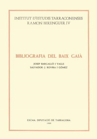 BIBLIOGRAFIA DEL BAIX GAIA | 9788400067281 | BARGALLO VALLS,JOSEP