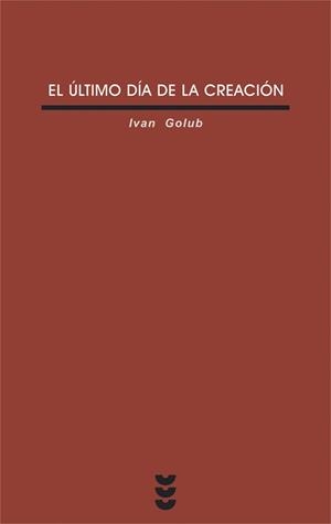 ULTIMO DIA DE LA CREACION | 9788430115143 | GOLUB,IVAN