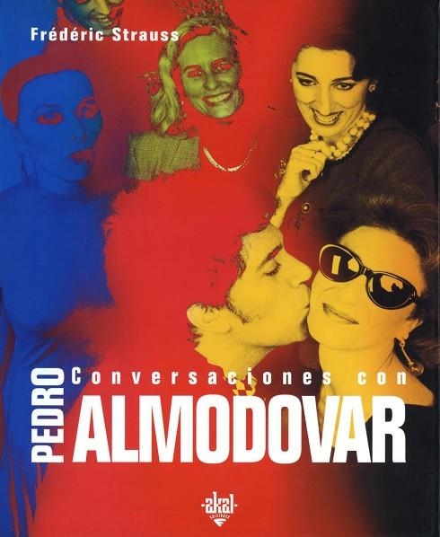 CONVERSACIONES CON PEDRO ALMODOVAR | 9788446016113 | STRAUSS,FREDERIC