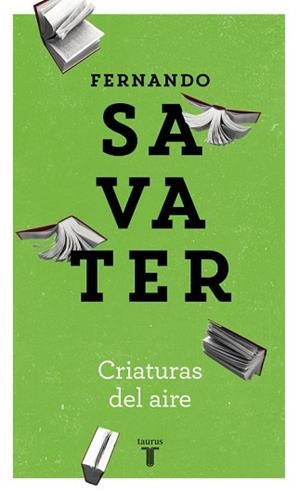 CRIATURAS DEL AITE | 9788430605309 | SAVATER,FERNANDO