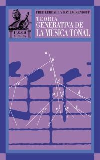 TEORIA GENERATIVA DE LA MUSICA TONAL | 9788446015987 | JACKENDOFF,RAY LERDAHL,FRED