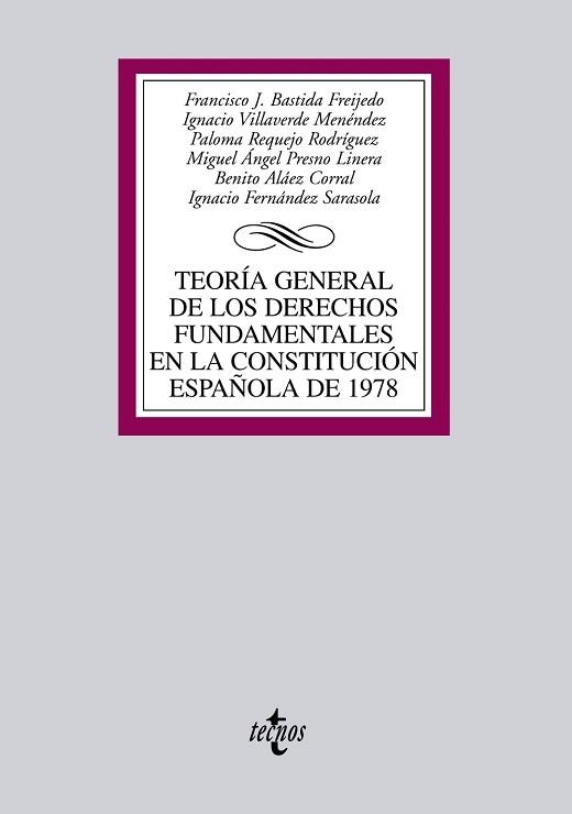 TEORIA GENERAL DE LOS DERECHOS FUNDAMENTALES EN LA CONSTITUCION ESPAÑOLA DE 1978 | 9788430941063 | BASTIDA FREIJEDO,FRANCISCO J. VILLAVERDE MENENDEZ,IGNACIO