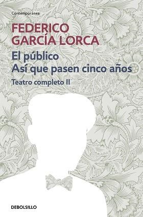 PUBLICO,ASI QUE PASEN CINCO AÑOS. TEATRO COMPLETO II | 9788497932905 | GARCIA LORCA,FEDERICO